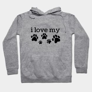 i love my dogs , dogs lover gift , funny gifts idea Hoodie